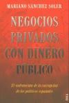 NEGOCIOS PRIVADOS CON DINERO PUBLICO | 9788495440327 | SANCHEZ SOLER, MARIANO