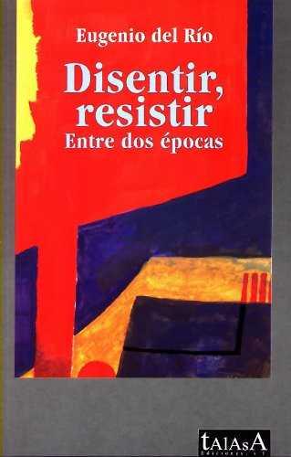 DISENTIR RESISTIR | 9788488119896 | RIO, EUGENIO DEL