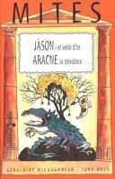 JASON I EL VELLO/ARACNE, LA TEIXIDORA | 9788466101837 | MCCAUGHREAN, GERALDINE