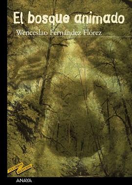 BOSQUE ANIMADO, EL (TUS LIBROS SELECCION) | 9788466715591 | FERNANDEZ FLOREZ, WENCESLAO