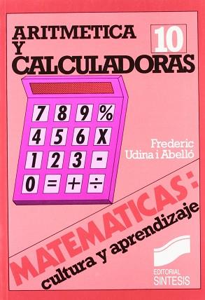 ARITMETICA Y CALCULADORAS | 9788477380467 | UDINA ABELLO, FEDERICO