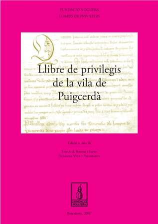 LLIBRE DE PRIVILEGIS DE LA VILA DE PUIGCERDÀ | 9788497796279 | BOSOM ISERN, SEBASTIÀ/VELA PALOMARES, SUSANNA