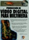 PRODUCCION DE VIDEO DIGITAL PARA MULTIMEDIA | 9788428325219 | RUMMEL, MANUEL