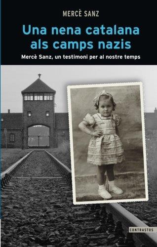 UNA NENA CATALANA ALS CAMPS NAZIS | 9788498469257 | SANZ CASTELLS, MERCÈ