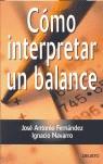 COMO INTERPRETAR UN BALANCE | 9788423423040 | FERNANDEZ, JOSE ANTONIO / NAVARRO, IGNACIO