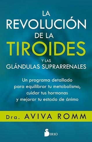 REVOLUCIÓN DE LA TIROIDES Y LAS GLÁNDULAS SUPRARRENALES | 9788417399139 | ROMM, AVIVA