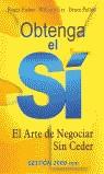 OBTENGA EL SI EL ARTE DE NEGOCIAR SIN CEDER | 9788480887465 | FISHER, ROGER