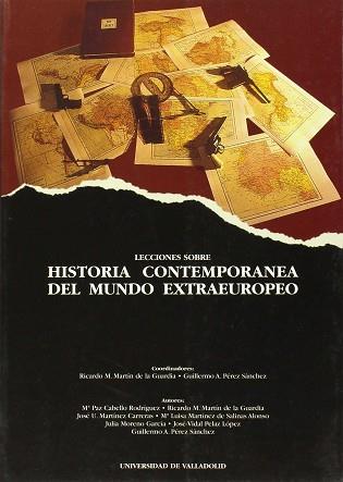 LECCIONES SOBRE HISTORIA CONTEMPORANEA DEL MUNDO EXTRAEUROPE | 9788477626633 | MARTIN DE LA GUARDIA, RICARDO M.