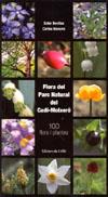 FLORA DEL PARC NATURAL DEL CADI-MOIXERO 100 FLORS I PLANTES | 9788489751309 | BENITEZ, ESTHER / NAVARRO, CARLES