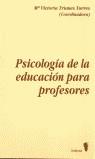 PSICOLOGIA DE LA EDUCACION PARA PROFESORES | 9788436808650 | TRIANES TORRES, M. VICTORIA