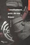 SENZILLAMENT POTS DIR-ME SUPER (ANTAVIANA) | 9788448903527 | ZIEGLER, REINHOLD