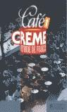 CAFE CREME 1 LLIBRE | 9782011550163 | VARIOS