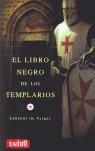 LIBRO NEGRO DE LOS TEMPLARIOS EL | 9788493509729 | VARGAS, LAURENT