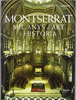 MONTSERRAT MIL ANYS D'ART I HISTORIA | 9788488811431 | LAPLANA, JOSEP DE C.