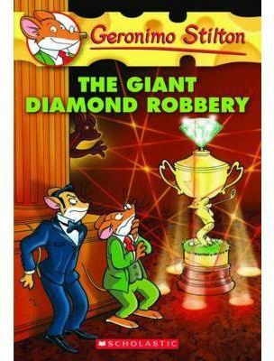 GIANT DIAMOND ROBBERY | 9780545103763 | STILTON G