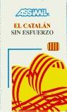 CATALAN SIN ESFUERZO (LLIBRE) | 9782700501063 | VARIS