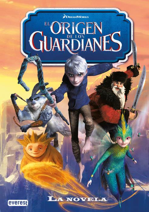 EL ORIGEN DE LOS GUARDIANES. LA NOVELA | 9788444168623 | DREAMWORKS ANIMATION SKG.