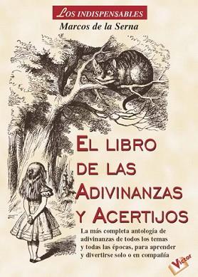 LIBRO DE LAS ADIVINANZAS Y ACERTIJOS, EL | 9788479275372 | SERNA, MARCOS DE LA