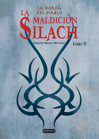 HORA DEL DIABLO: LA MALDICION DE SILACH LIBRO II | 9788444146089 | MARTIN MORALES, ANTONIO