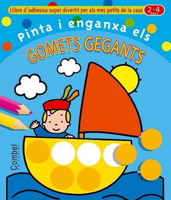 PINTA I ENGANXA ELS GOMETS GEGANTS | 9788478640775 | ENGELEN, ANITA (1955- )