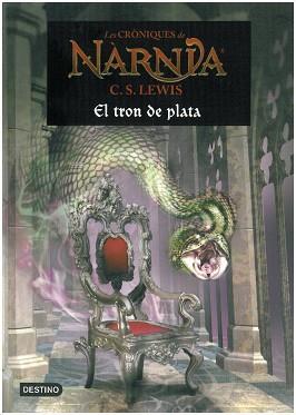 CRONIQUES DE NARNIA VI : EL TRON DE PLATA | 9788497089906 | LEWIS, C.S