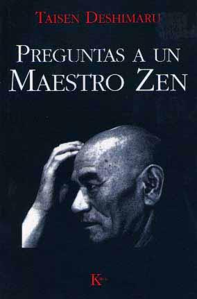 PREGUNTAS A UN MAESTRO ZEN | 9788472452466 | DESHIMARU, TAISEN