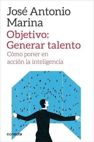 OBJETIVO: GENERAR TALENTO | 9788416029266 | MARINA, JOSE ANTONIO