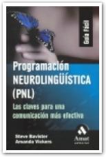 PROGRAMACION NEUROLINGÜISTICA PNL | 9788497351997 | BAVISTER, STEVE / VICKERS, AMANDA