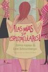 MIAS SON ESPECTACULARES LAS | 9788466626484 | KAPLAN, JANICE & SCHNURNBERGER, LYNN