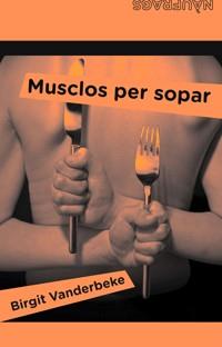 MUSCLOS PER SOPAR | 9788424630744 | VANDERBEKE, BIRGIT