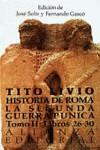 HISTORIA DE ROMA . LA SEGUNDA GUERRA PUNICA | 9788420605968 | LIVIO, TITO