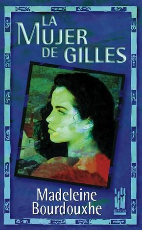 MUJER DE GILLES, LA | 9788481360974 | BOURDOUXHE, MADELEINE