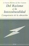 DEL RACISMO A LA INTERCULTURALIDAD | 9788427712430 | GARCIA MARTINEZ, A.