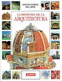 HISTORIA DE LA ARQUITECTURA (LOS MAESTROS DEL ARTE) | 9788488061980 | VARIS