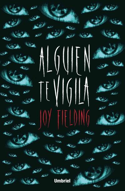 ALGUIEN TE VIGILA | 9788492915736 | FIELDING, JOY