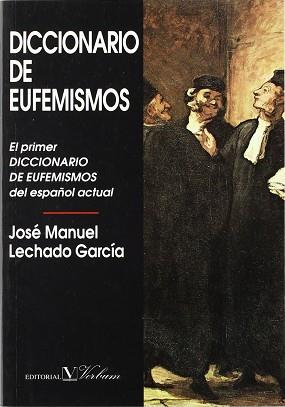 DICCIONARIO DE EUFEMISMOS | 9788479621650 | LECHADO GARCIA, JOSE MANUEL