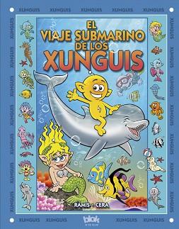 EL VIAJE SUBMARINO DE LOS XUNGUIS | 9788493924287 | RAMIS, JUAN CARLOS/CERA, JOAQUÍN