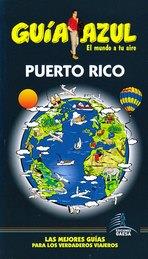 PUERTO RICO GUIA AZUL EL MUNDO A TU AIRE 2011-12 | 9788480238229 | AA.VV.