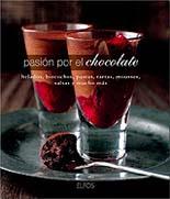 PASION POR EL CHOCOLATE HELADOS BIZCOCHOS PASTAS TARTAS ... | 9788484233176 | CLARK, M. / COLLISTER, L.