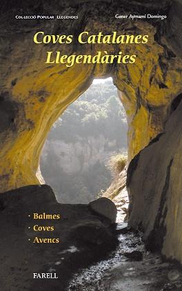 COVES CATALANES LLEGENDARIES | 9788492811632 | AYMAMÍ DOMINGO, GENER