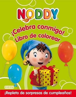 NODDY: CELEBRA CONMIGO LIBRO DE COLOREAR | 9788444165264 | AA.VV