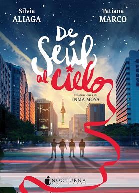 DE SEÚL AL CIELO | 9788416858774 | ALIAGA, SILVIA / MARCO, TATIANA