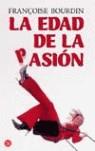 EDAD DE LA PASION LA | 9788466315265 | BOURDIN, FRANÇOISE