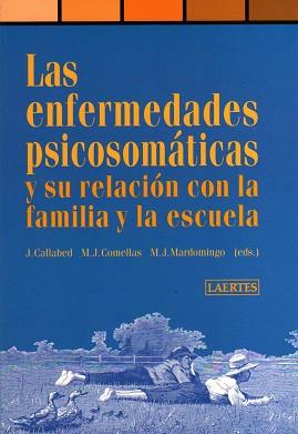 ENFERMEDADES PSICOSOMATICAS Y SU RELACION LAS | 9788475843285 | CALLABED J.