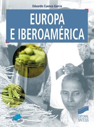 EUROPA E IBEROAMERICA | 9788477389378 | CUENCA GARCIA, EDUARDO