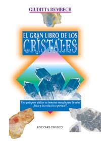 GRAN LIBRO DE LOS CRISTALES, EL | 9788477205227 | DEMBECH, GIUDITTA