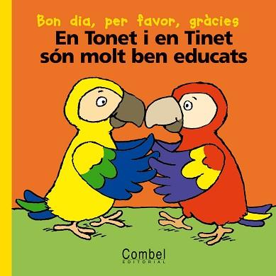 EN TONET I EN TINET SON MOLT BEN EDUCATS (CARTRO) | 9788478647125 | DELVAL, MARIE-HEHENE; COURTIN, THIERRY; JANE, ALBE