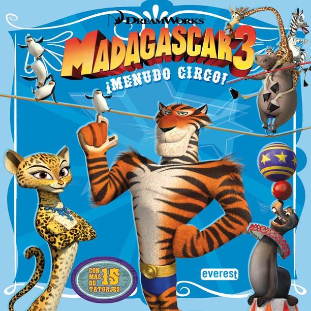 MADAGASCAR 3. ¡MENUDO CIRCO! LIBRO DE LECTURA CON TATUAJES | 9788444168531 | DREAMWORKS ANIMATION SKG.