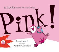 PINK! EL PINGÜÍ QUE ES VA TORNAR ROSA | 9788492880317 | RICKARDS, LYNNE