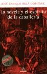 NOVELA Y EL ESPIRITU DE LA CABALLERIA, LA (MITOS BOL.) | 9788439704485 | RUIZ DOMENEC, JOSE ENRIQUE